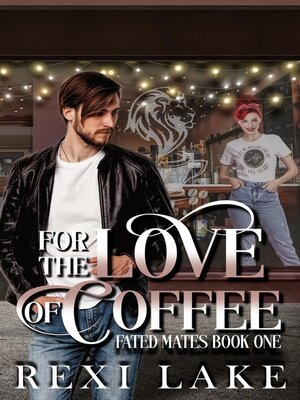 cover image of For the Love of Coffee
